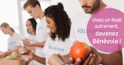 Vivez un Noël autrement, devenez Bénévole !